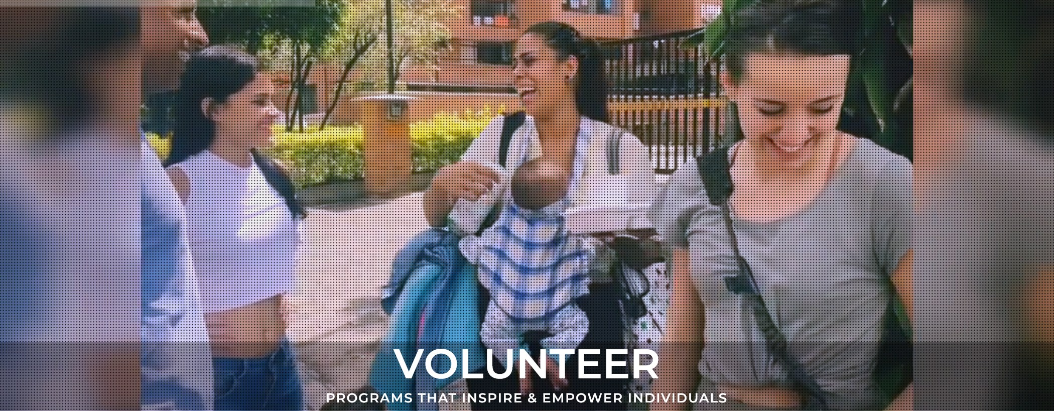 Volunteer — programs that inspire & empower individuals